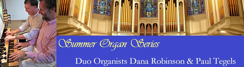 Duo Organists Paul Tegels and Dana Robinson