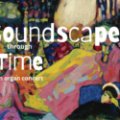 Soundscapes through Time