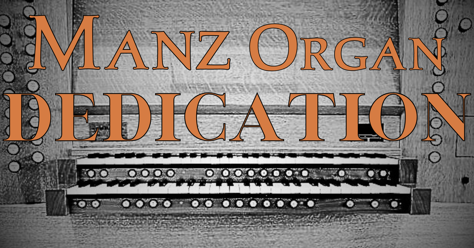 Manz Organ Dedication